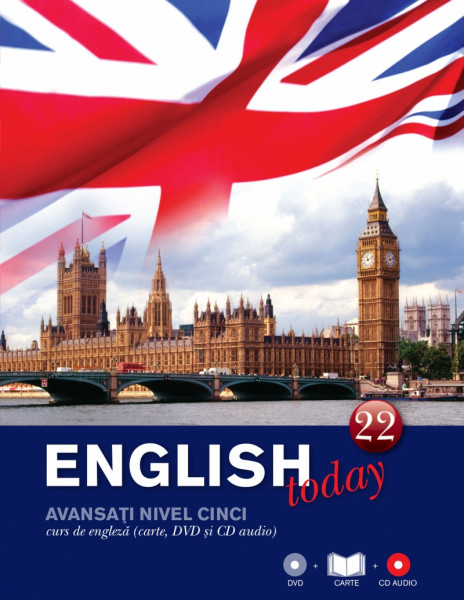 English today Vol.22: advanced level : coursebook five = nivel avansaţi
