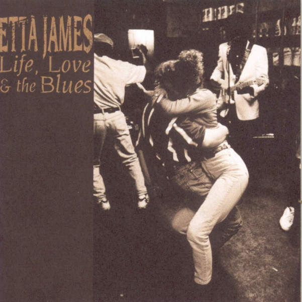 Etta James CD 1 : Life, love & the blues