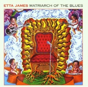 Etta James CD 3 : Matriarch of the blues