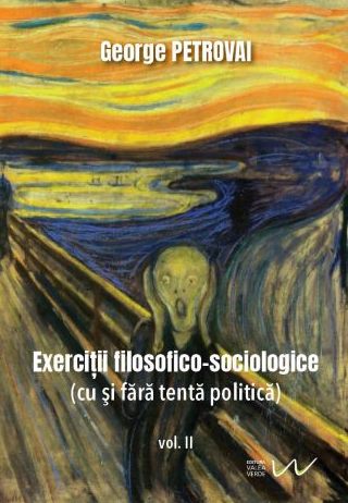 Exerciții filosofico-sociologice : (cu și fără tentă politică) Vol. 2