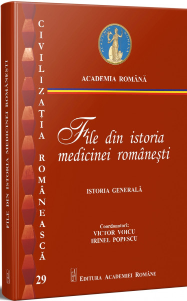 File din istoria medicinei românești [Vol. 1] : Istoria generală