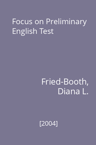 Focus on Preliminary English Test