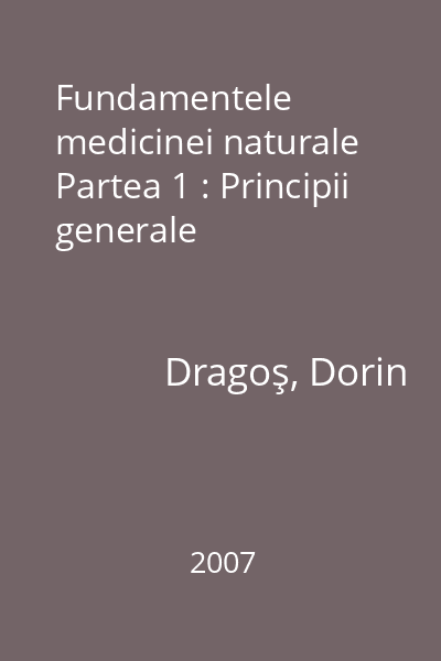 Fundamentele medicinei naturale Partea 1 : Principii generale