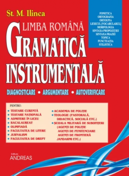 Gramatică instrumentală [Vol. 1] : Diagnosticare, argumentare, autoverificare