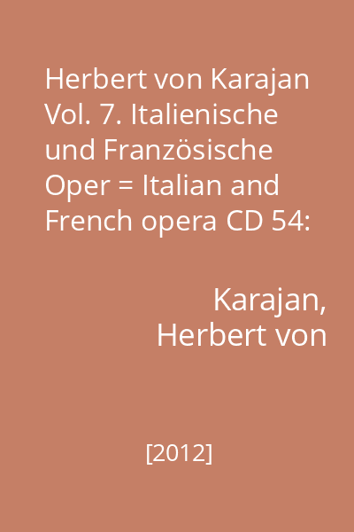 Herbert von Karajan Vol. 7. Italienische und Französische Oper = Italian and French opera CD 54: Gaetano Donizetti