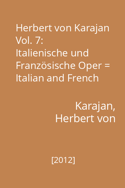 Herbert von Karajan Vol. 7:  Italienische und Französische Oper = Italian and French opera. CD 58: Giuseppe Verdi