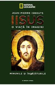 Iisus : o viață în imagini [Vol. 3] : Minunile şi învăţăturile