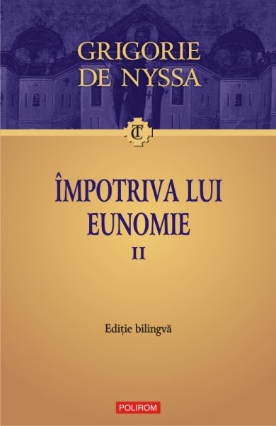 Împotriva lui Eunomie = Contra Eunomium Vol. 2