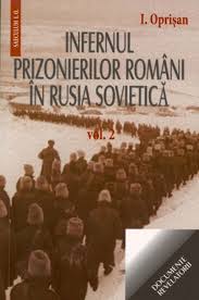 Infernul prizonierilor români în Rusia Sovietică Vol. 2