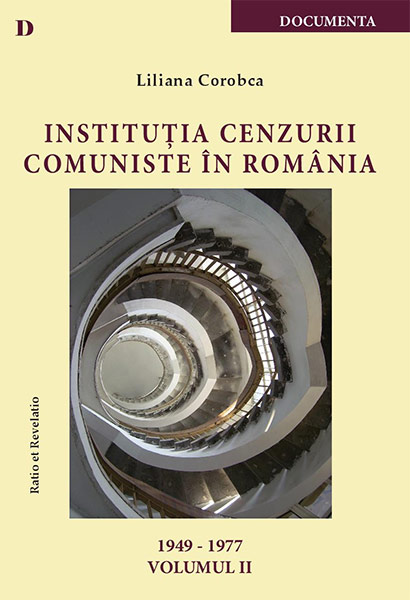 Instituţia cenzurii comuniste în România : 1949-1977 Vol. 1