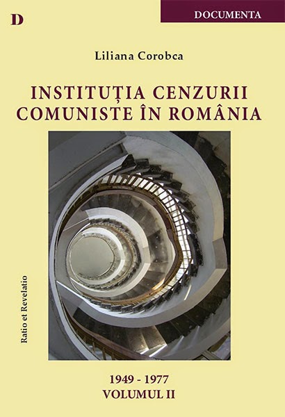 Instituţia cenzurii comuniste în România : 1949-1977 Vol. 2