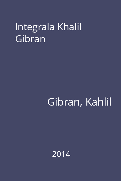 Integrala Khalil Gibran