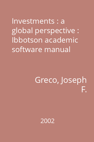 Investments : a global perspective : Ibbotson academic software manual