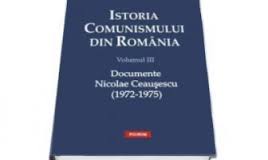 Istoria comunismului din România Vol. 3 : Documente : Nicolae Ceauşescu : (1972-1975)