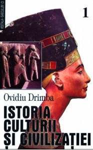 Istoria culturii şi civilizaţiei Vol. 1