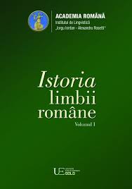 Istoria limbii române Vol. 1