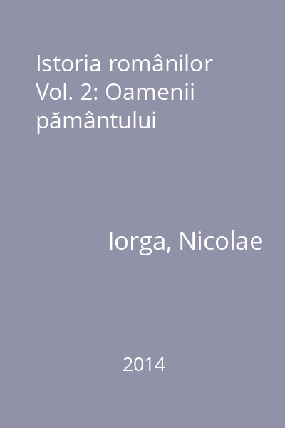 Istoria românilor Vol. 2: Oamenii pământului