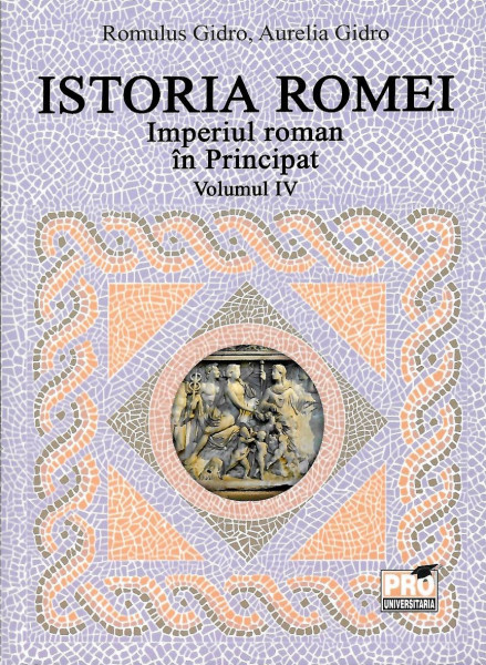 Istoria Romei Vol. 4 : Imperiul Roman în Principat