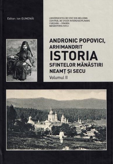 Istoria Sfintelor Mănăstiri Neamţ şi Secu Vol. 2