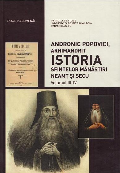 Istoria Sfintelor Mănăstiri Neamţ şi Secu Vol. 3-4