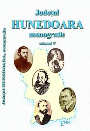 Judeţul Hunedoara : monografie Vol. 5 : Personalităţi hunedorene