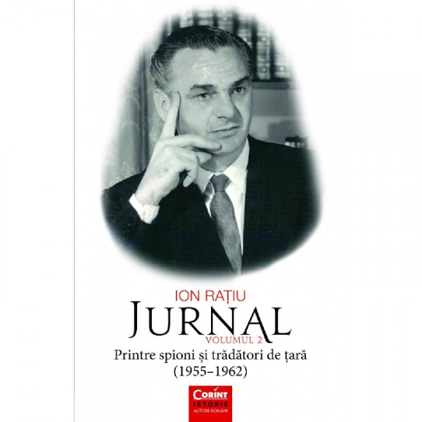 Jurnal Vol. 2 : Printre spioni şi trădători de ţară : (1955-1962)