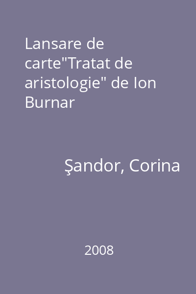 Lansare de carte"Tratat de aristologie" de Ion Burnar