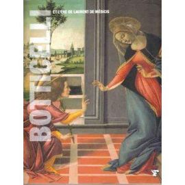 Les grands maîtres de l'art Vol. 9 : Botticelli et l'ère de Laurent de Médicis