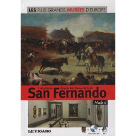 Les plus grands musées d'Europe Vol. 28 : Académie Royale des Beaux-Arts de San Fernando : Madrid