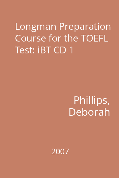 Longman Preparation Course for the TOEFL Test: iBT CD 1