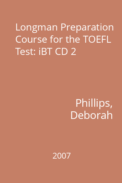 Longman Preparation Course for the TOEFL Test: iBT CD 2