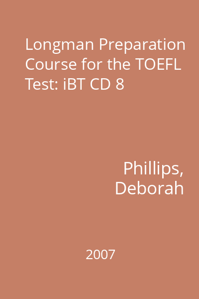 Longman Preparation Course for the TOEFL Test: iBT CD 8