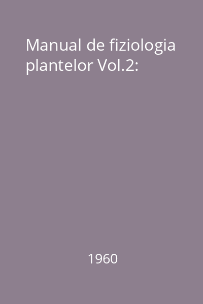 Manual de fiziologia plantelor Vol.2: