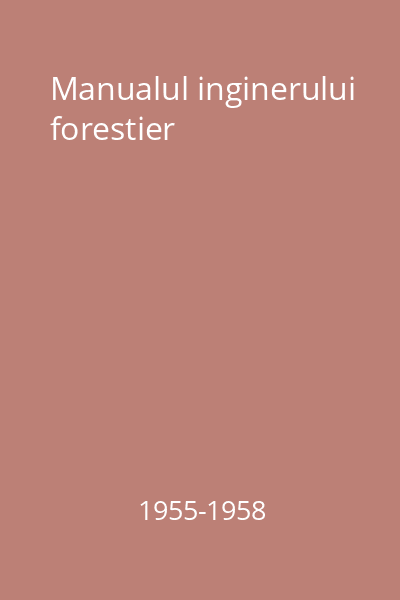 Manualul inginerului forestier