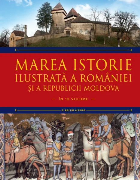 Marea istorie ilustrată a României şi a Republicii Moldova : în 10 volume Vol. 2