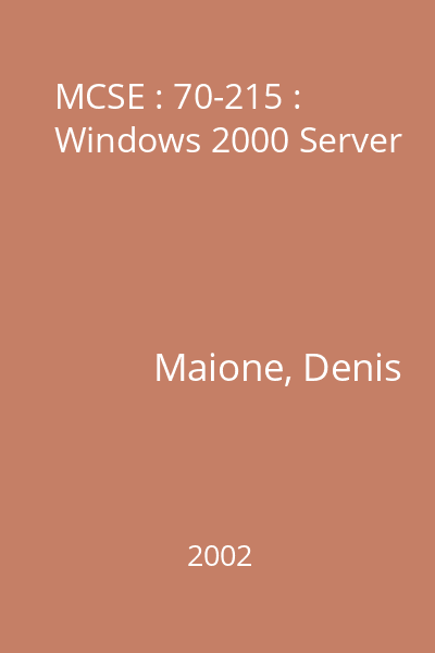 MCSE : 70-215 : Windows 2000 Server