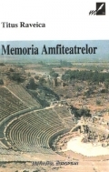 Memoria amfiteatrelor Vol.3: