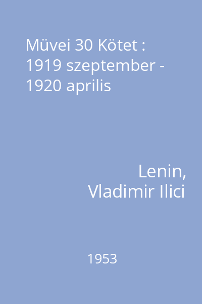 Müvei 30 Kötet : 1919 szeptember - 1920 aprilis