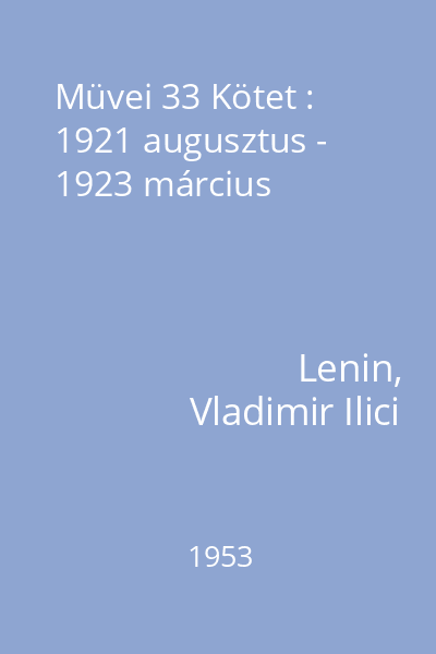 Müvei 33 Kötet : 1921 augusztus - 1923 március