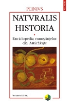 Naturalis historia : Enciclopedia cunoştinţelor din Antichitate Vol. 3: Botanica