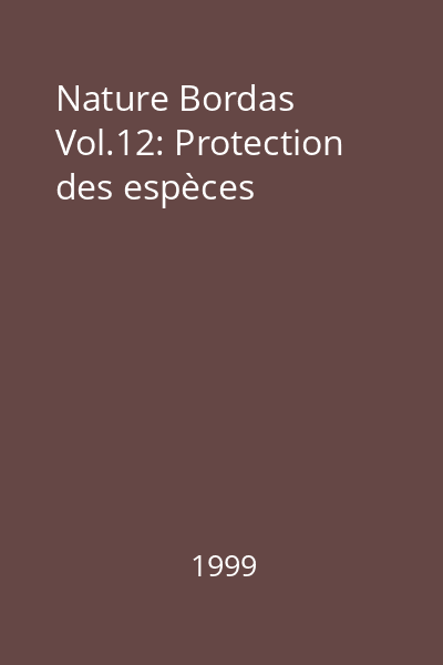 Nature Bordas Vol.12: Protection des espèces