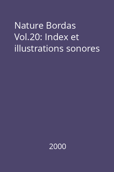Nature Bordas Vol.20: Index et illustrations sonores