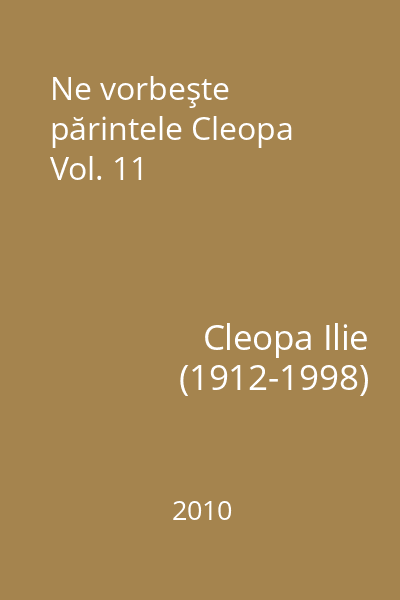Ne vorbeşte părintele Cleopa Vol. 11