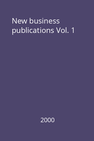 New business publications Vol. 1
