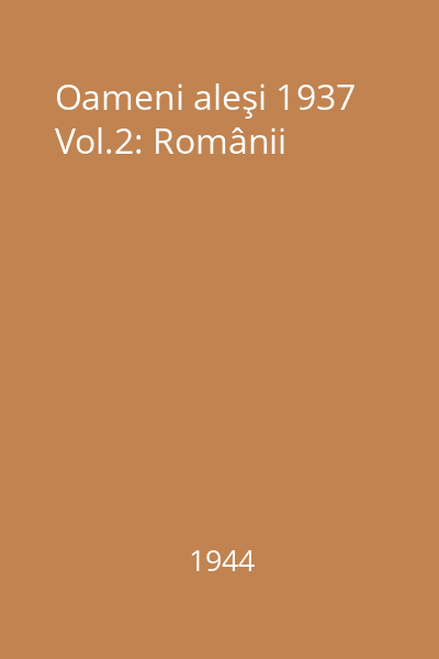 Oameni aleşi 1937 Vol.2: Românii
