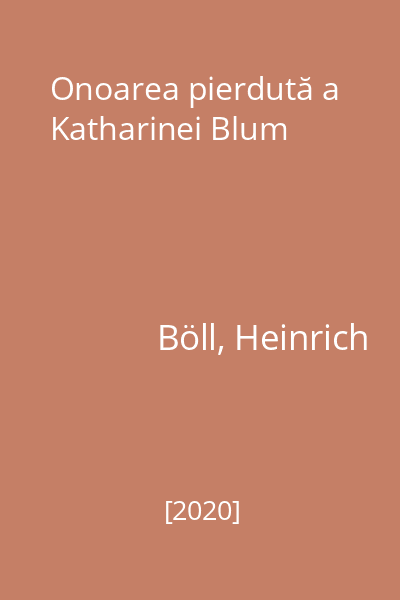 Onoarea pierdută a Katharinei Blum