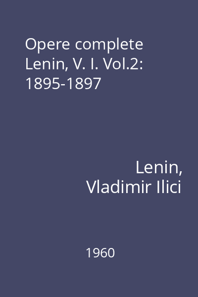 Opere complete Lenin, V. I. Vol.2: 1895-1897