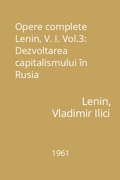 Opere complete Lenin, V. I. Vol.3: Dezvoltarea capitalismului în Rusia
