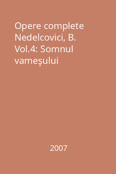 Opere complete Nedelcovici, B. Vol.4: Somnul vameşului