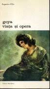 [Opere] Vol. 2 : Goya : viaţa şi opera